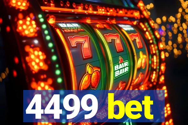4499 bet